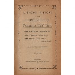 A Short History of the Huddersfield Temperance Halls Trust cover