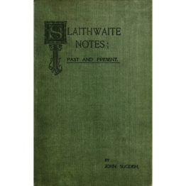 Slaithwaite Notes - Past and Present (1905) by John Sugden