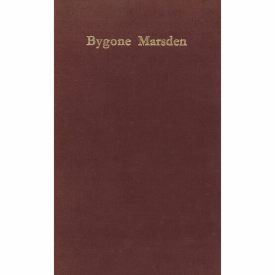 Bygone Marsden (1943) by Lewis B. Whitehead